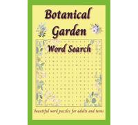 Garden Botanicals Word Search Puzzle Book: Easy to Read Word Searches about Botanical Gardens, Flowers, and Plants | 6x9 inches, 110 pages | 50+ Puzzles ... Gift for vacation or free time