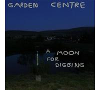 Garden Centre - A Moon for Digging [VINYL]