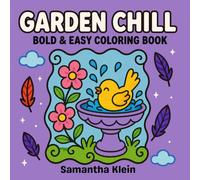 Garden Chill Bold & Easy Coloring Book for Teens and Adults: 40 Minimal Line Art Designs Featuring Landscapes and Flowers (Minimal Art Coloring Series)