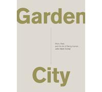 Garden City: Work, Rest, and the Art of Being Human.