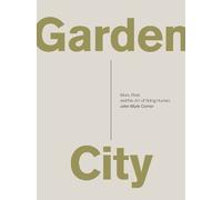 Garden City: Work, Rest, and the Art of Being Human.