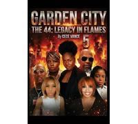 Garden City the 44: Legacy in Flames 5