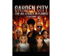 GARDEN CITY THE 44: LEGACY IN FLAMES 5