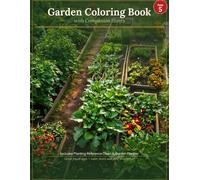 Garden Coloring Book with Companion Plants: Zone 5 Edition | 30 Vegetables with Planting Reference Chart and Garden Planner