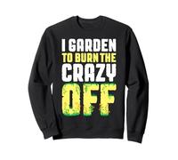 Garden Crazy Gardener Floral Gardening Spring Flowers Sweatshirt