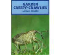 Garden Creepy Crawlies (British Natural History Series)