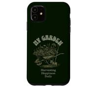 Garden daily happy harvest my resilience therapy Case for iPhone 11