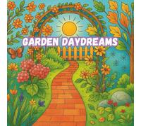 Garden Daydreams: Coloring Book