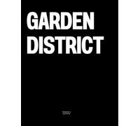 Garden District: The Coffee Table Book