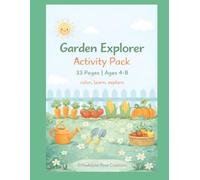 Garden Explorer Activity Book for Kids Ages 4-8: 33 Fun Spring Coloring, Movement & Learning Pages | Color, Learn, Explore