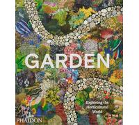 Garden: Exploring the Horticultural World
