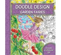 Garden Fairies: Doodle Design coloring for adults: No. 76C (Doodle Design S.)