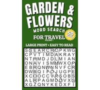 Garden & Flowers Word Search: Large Print Easy Puzzles for Travel