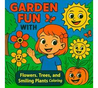 Garden Fun with Mimi Jo: Flowers, Trees, and Smiling Plants Coloring Book for Kids (Coloring Book For Kids with Mimi Jo)