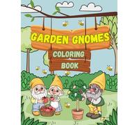 Garden Gnomes Coloring Book for Adults.: 45 Bold and Easy Beautiful Desings for Kids and Adults. Cute and Relaxing.