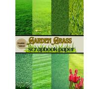 Garden Grass Scrapbook Paper: Grass Texture Scrapbooking Paper | 8.5" x 11" 20 Double-Sided Sheets for Journaling, Junk Journals, Decoupage, Collage Art, Paper Crafts, and More