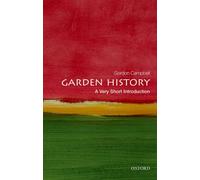 Garden History : A Very Short Introduction