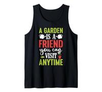 Garden Is A Friend You Visit Gardening Plant Lover Gardener Tank Top