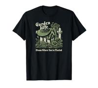 Garden Life Bloom Where You're Planted T-Shirt