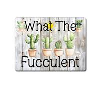 Garden Metal Sign Gift - What The Fucculent - Family Fun Cactus Succulent Home Allotment Novelty Aluminium Present