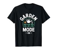 Garden Mode On Gardening Life Backyard Gardener T-Shirt