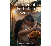 Garden of Forbidden Senses: A forbidden love that blossomed where no one should look