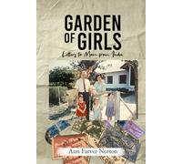 GARDEN OF GIRLS Letters To Mom From India