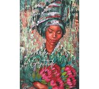 Garden of Gratitude: A Blank Lined Journal to Cultivate Thankfulness and Inner Peace