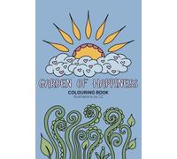 GARDEN OF HAPPINESS: Colouring Book