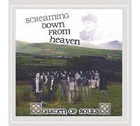 Garden of Souls - Screaming Down From Heaven