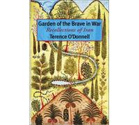 Garden of the Brave in War: Recollections of Iran