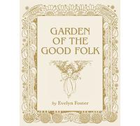 Garden of the Good Folk