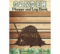 Garden Planner and Log Book: COMPOST HAPPENS Funny Gardening, Gardener | A gardening enthusiast's notebook, featuring a garden layout, vegetable ... and the whole year, and additional tools.