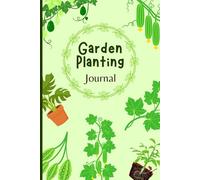 Garden Planting Journal: 120-Page Plant Observation Log for Kids & Adults | 6x9" Tracker for Plant Height, Leaves, Bugs & Daily Notes | Perfect for Home Gardening & Homeschool Science Projects