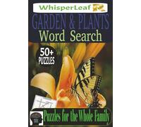 GARDEN & PLANTS Word Search: Brain Games about Flowers, Shrubs, Trees, Herbs, Vegetables, Gardening Terms and More / Gift for Kids, Adults and Seniors ... to Read Print / Free Times / Brain Busters