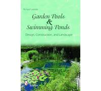 Garden Pools and Swimming Ponds : Design, Construction, and Landscape