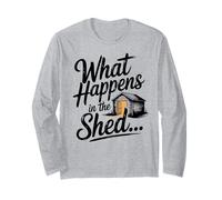 Garden Pub What Happens in The Shed Bar Long Sleeve T-Shirt