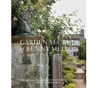Garden Secrets of Bunny Mellon