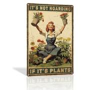 Garden Sign Retro Metal Sign, It's Not Hoarding If It's Plants, Poster Funny Retro Garden Decor Plant Gift for Yard Gardener Lovers Women 8.00"x12.00"