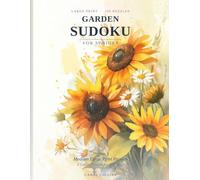 Garden Sudoku for Seniors: Medium Large Print Puzzles for Adults with Beautiful Watercolor Flowers - A Lovely Gift for Gardeners