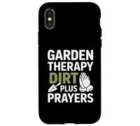 Garden Therapy Dirt Plus Prayers Christian Case for iPhone X/XS