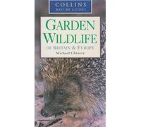 Garden Wildlife of Britain and Europe