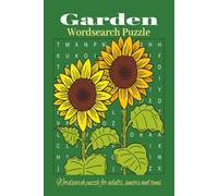 Garden Wordsearch Puzzles: Garden Wordsearch Puzzles Easy to Read Print about Garden, Allotment, Patch and More | 6X9 inches 110 pages 50+ Puzzles....Gift for Travelling, Vacations and Relax Times