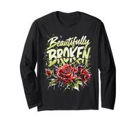 Gardener Beautifully Broken Roses Gardener Funny Roses Long Sleeve T-Shirt