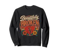 Gardener BEAUTIFULLY BROKEN Roses Gardener Funny Roses Sweatshirt
