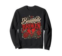 Gardener BEAUTIFULLY BROKEN Roses Gardener Funny Roses Sweatshirt