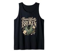 Gardener Beautifully Broken Roses Gardener Funny Roses Tank Top