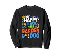 Gardener Dog Lover My Happy Place Garden Pet Owner Sweatshirt