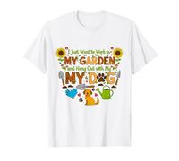 Gardener I Just Want to Work in My Garden Hang Out with Dog T-Shirt