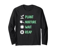 Gardener Plant Nurture Wait Reap Garden Harvest Long Sleeve T-Shirt